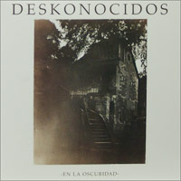 Deskonocidos - En La Oscuridad - LP (2010)